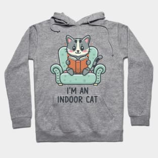 I'm An Indoor Cat Hoodie